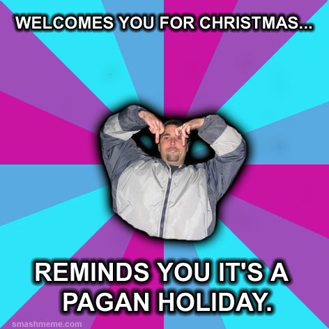 Nope, Christmas wasn’t a Pagan Holiday.